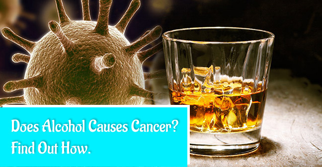 How Does Alcohol Causes Cancer