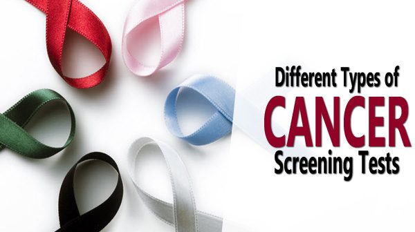 Cancer Screening – Different Types of Cancer Screening Tests