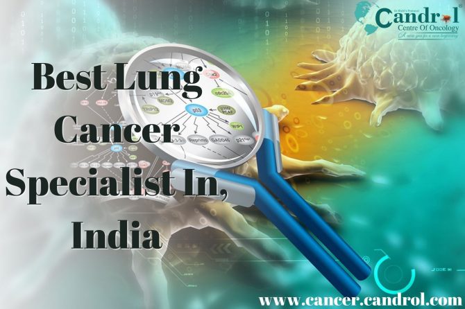Best Lung Cancer Specialist In India